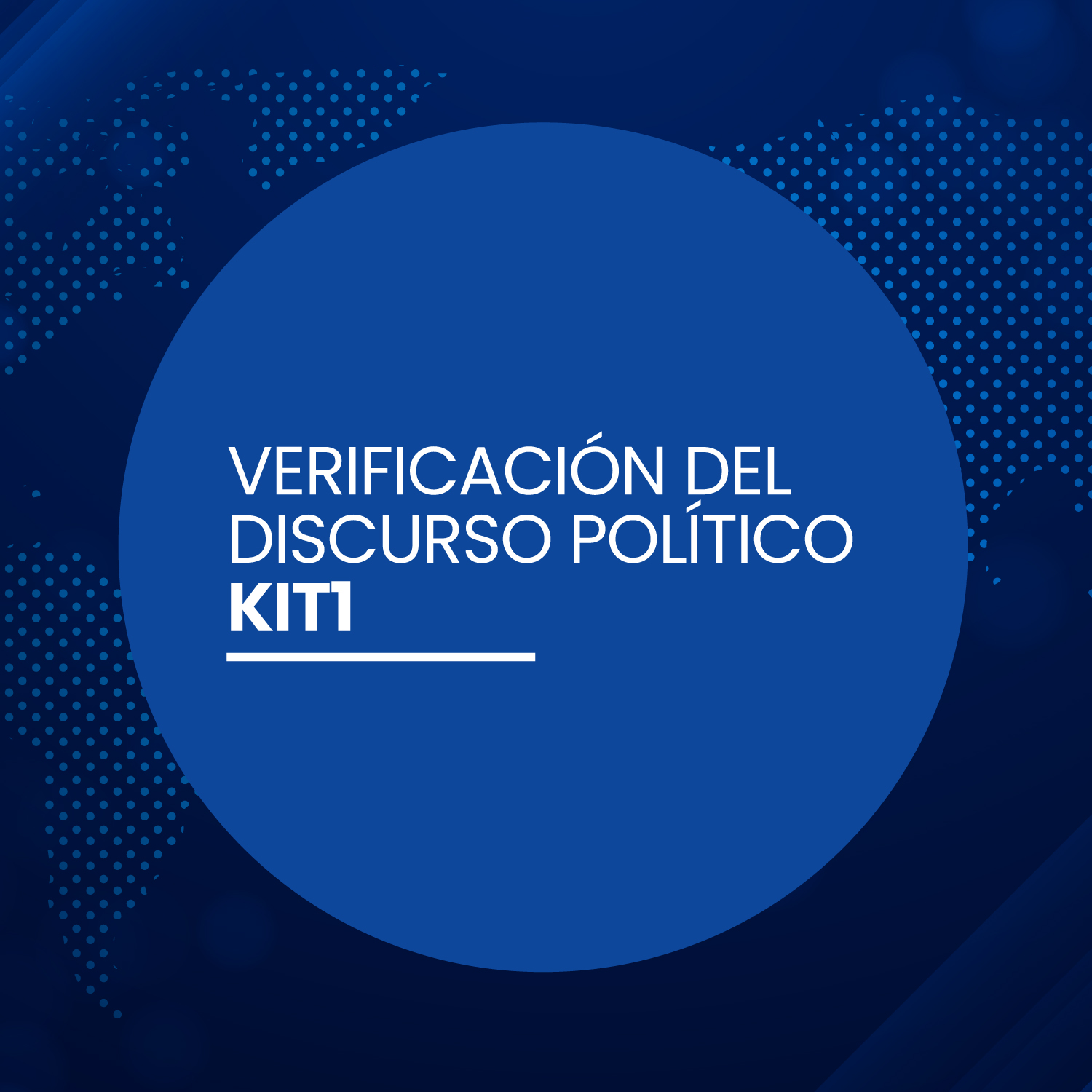 Kit1: Verificación del discurso político