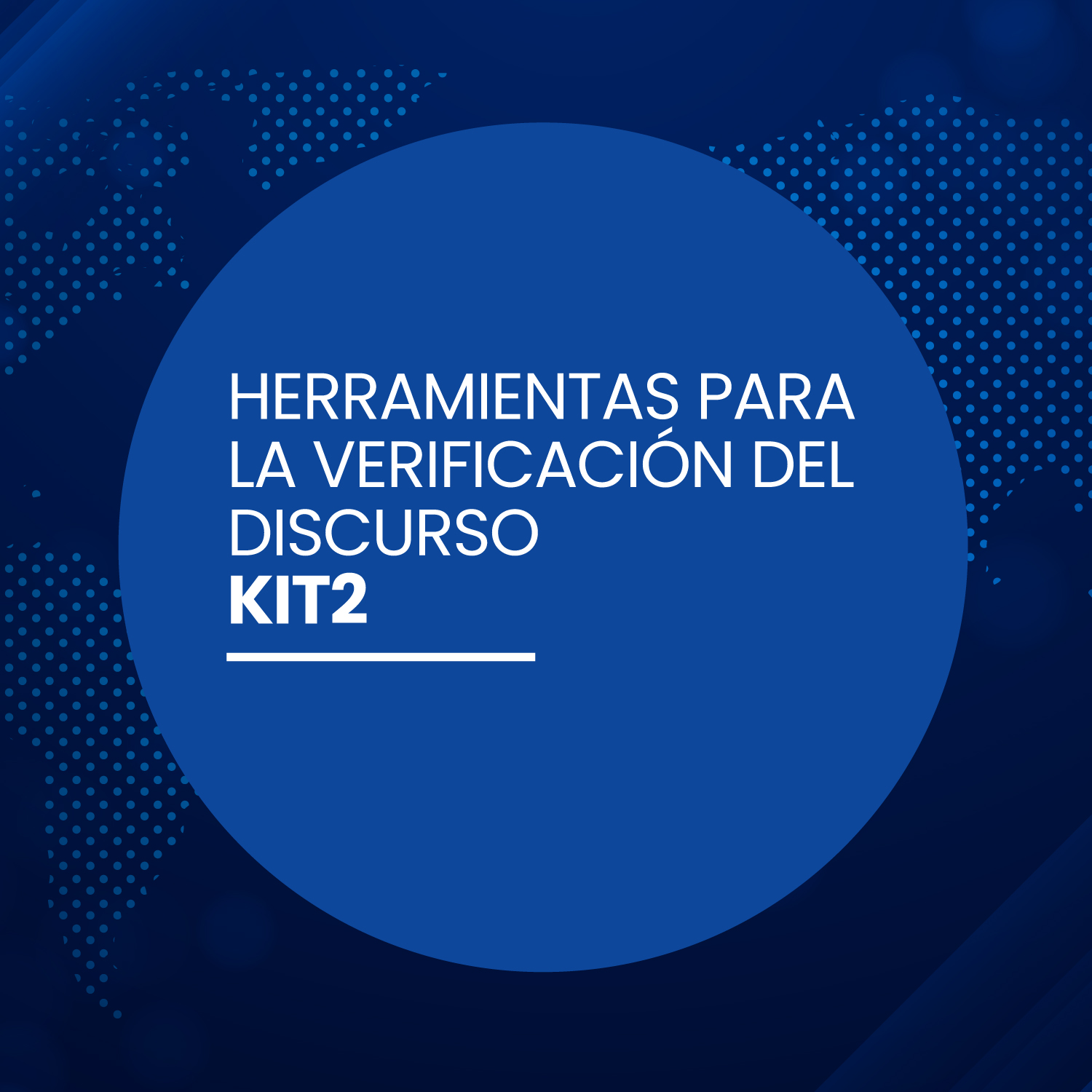 Kit 2: Herramientas y métodos para la verificación del discurso político