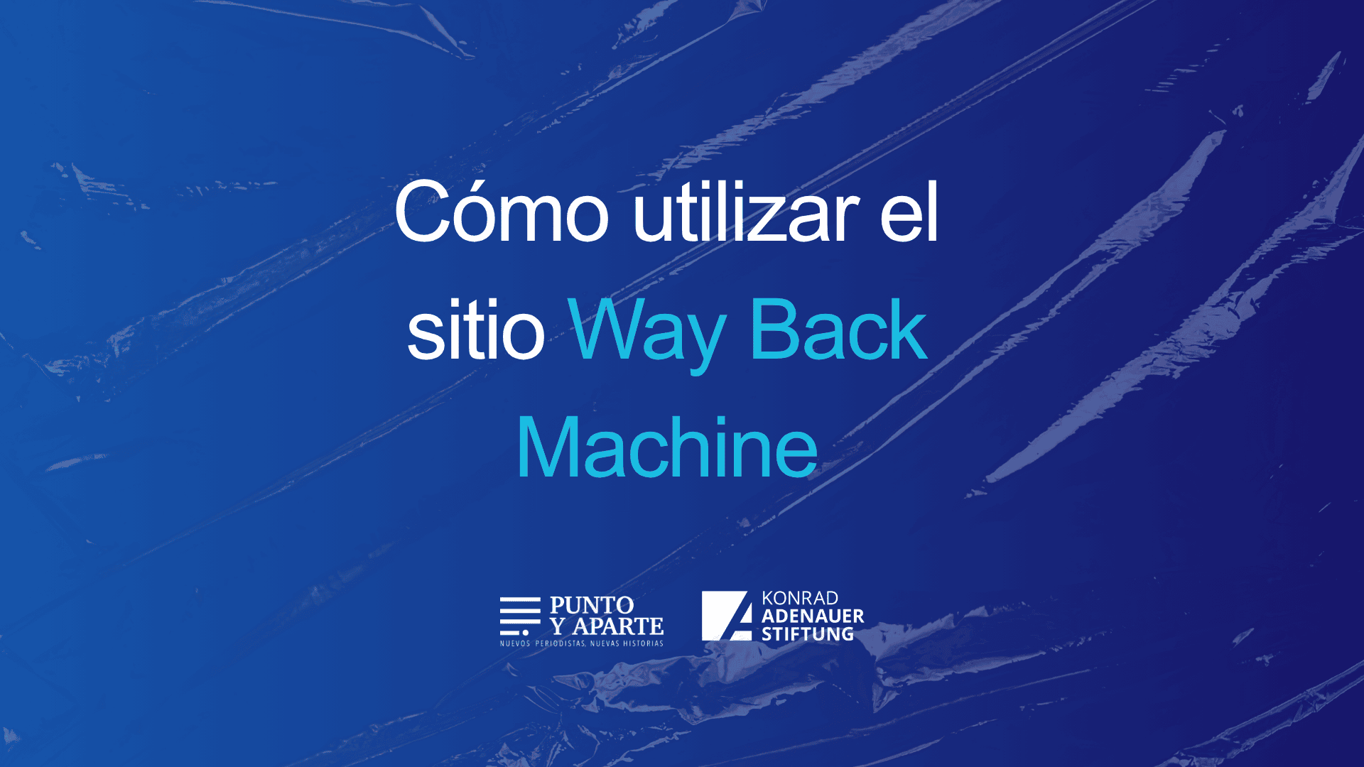Cómo utilizar el sitio Way Back Machine