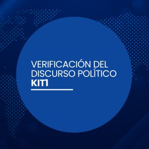 Kit1: Verificación del discurso político