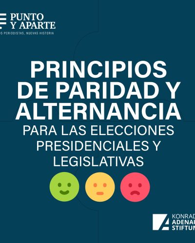 Principios de paridad y alternancia: para las elecciones presidenciales y legislativas